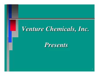 Venture Chemicals, Inc.  Venture Chemicals, Inc.  Presents  Presents  1  1  Ven-  -Trol  Trol 401