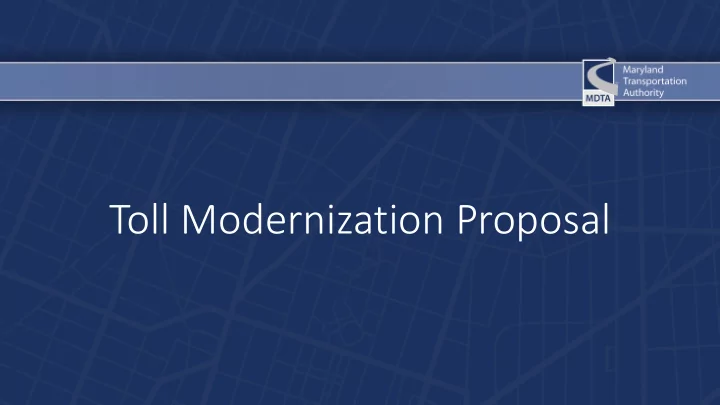 toll modernization proposal hearing locations