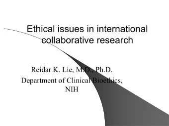 Ethical issues in international  Ethical issues in international  collaborative research