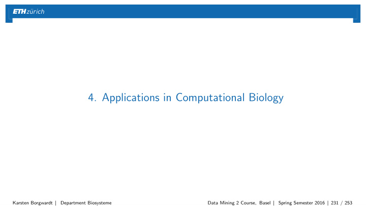 4 applications in computational biology