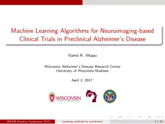 Machine Learning Algorithms for Neuroimaging-based  Clinical Trials in Preclinical Alzheimers