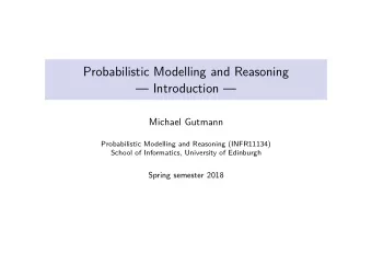 Probabilistic Modelling and Reasoning   Introduction   Michael Gutmann  Probabilistic