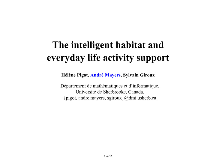the intelligent habitat and everyday life activity support