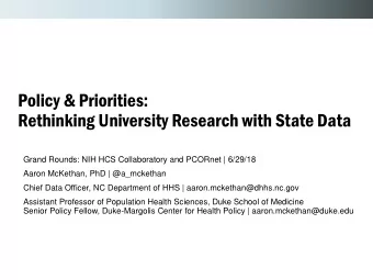 Policy &amp; Priorities:  Rethinking University Research with State Data  Grand Rounds: NIH HCS