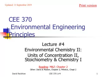 CEE 370  Environmental Engineering  Principles  Lecture #4  Environmental Chemistry II:  Units of