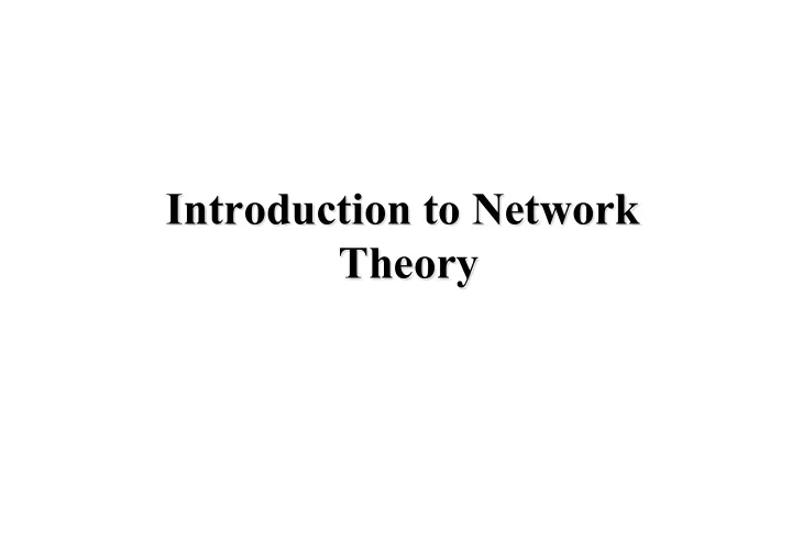 introduction to network introduction to network theory
