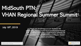 Mid  idSouth PTN:  VHAN Regional Summer Summit  Ju  July ly 18 th th , 2019  Thank you for joining