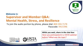 Supervisor and Member Q&amp;A:  Mental Health, Stress, and Resilience  To join the audio portion by