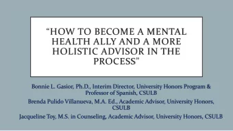HOLISTIC ADVISOR IN THE PROCESS   Bonnie L. Gasior, Ph.D., Interim Director, University Honors