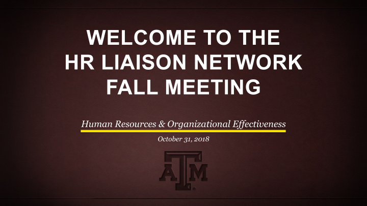 welcome to the hr liaison network fall meeting