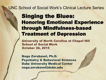 UNC School of Social Works Clinical Lecture Series  University of North Carolina at Chapel Hill