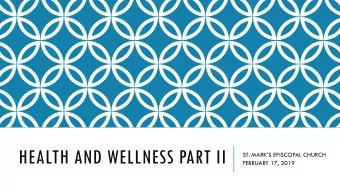 HEALTH AND WELLNESS PART II  ST. MARKS EPISCOPAL CHURCH  FEBRUARY 17, 2019  COGNITIVE BEHAVIORAL