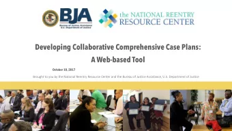 Developing Collaborative Comprehensive Case Plans:  A Web-based Tool  October 10, 2017  Brought