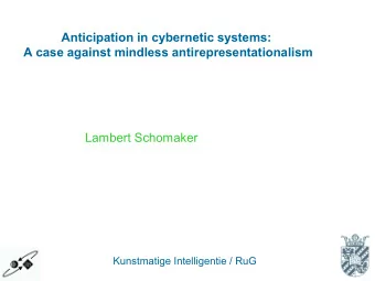 Anticipation in cybernetic systems:  A case against mindless antirepresentationalism  Lambert