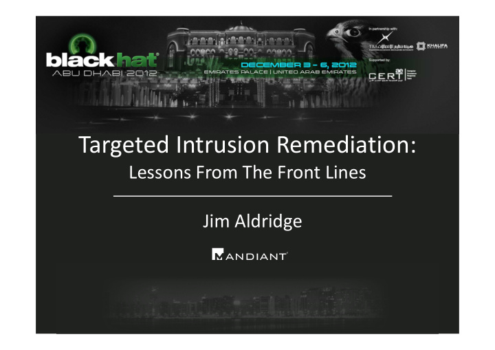 targeted intrusion remediation