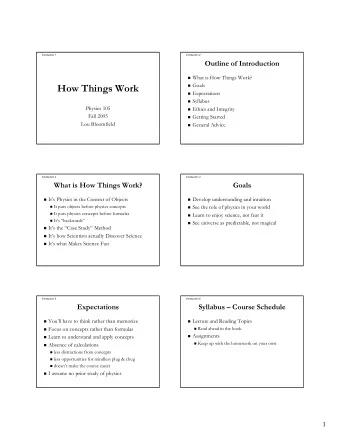 How Things Work  Goals  Expectations  Syllabus  Physics 105  Ethics and Integrity  Fall