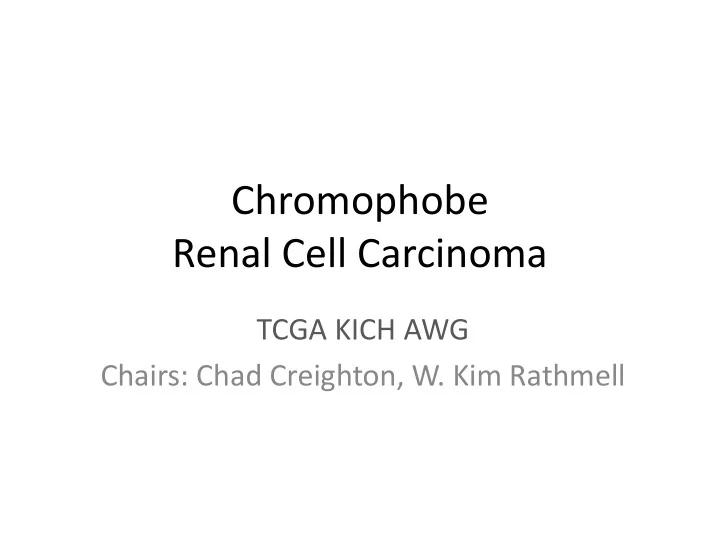 chromophobe renal cell carcinoma