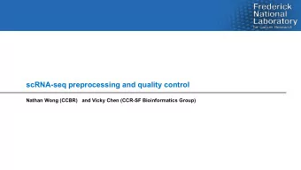 scRNA-seq preprocessing and quality control  Nathan Wong (CCBR)   and Vicky Chen (CCR-SF