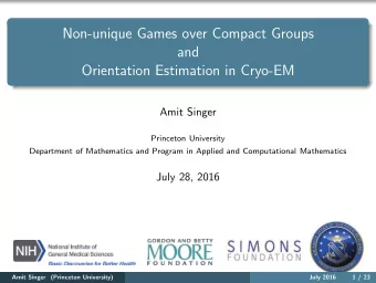 Non-unique Games over Compact Groups  and  Orientation Estimation in Cryo-EM  Amit Singer