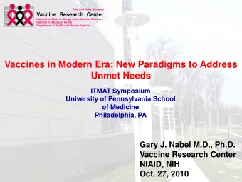 Vaccines in Modern Era: New Paradigms to Address  Unmet Needs  ITMAT Symposium  University of