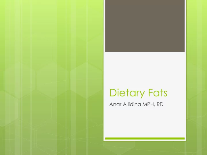 dietary fats