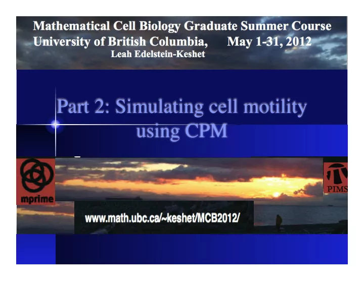 part 2 simulating cell motility using cpm shape change