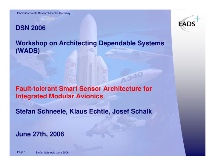 dsn 2006 workshop on architecting dependable systems wads
