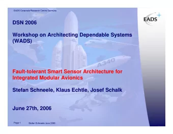 DSN 2006  Workshop on Architecting Dependable Systems  (WADS)  Fault-tolerant Smart Sensor