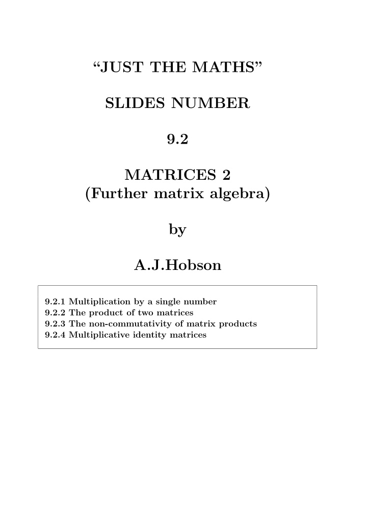 just the maths slides number 9 2 matrices 2 further