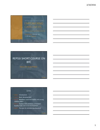 CHILD  PROTECTION Wednesday, October 21, 2015 Webinar Series: 1 REPSSI SHORT COURSE ON BYC Babies