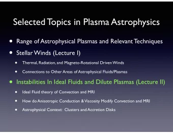 Role of Linear Instabilities    Extremely Instructive for Identifying Key Physics in Problems of