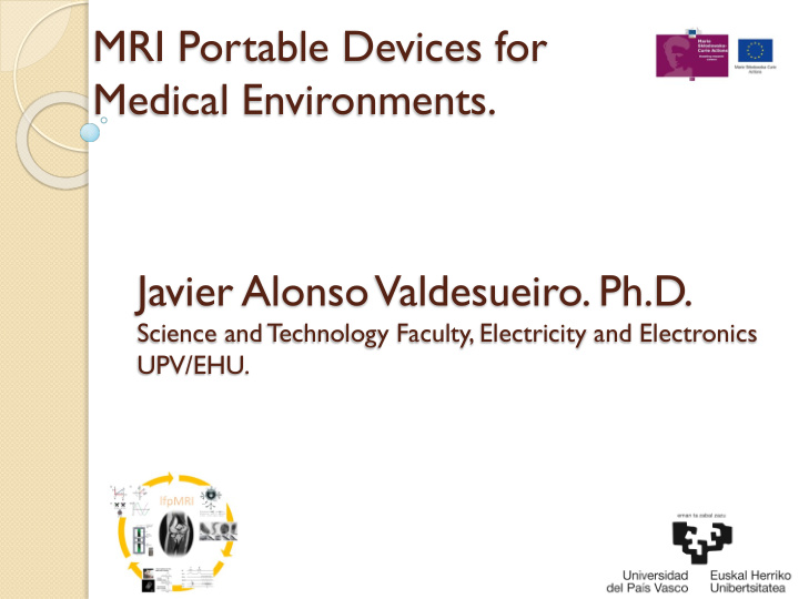 mri portable devices for medical environments javier