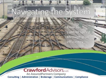 Consulting  Administration  Brokerage  Communications  Compliance  About our Speaker