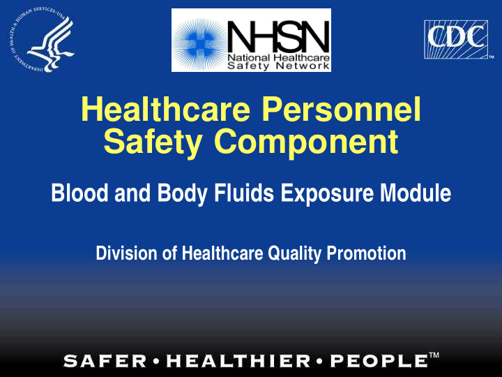 healthcare personnel safety component