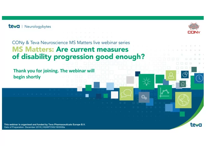 thank you for joining the webinar will begin shortly
