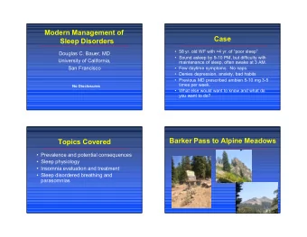 Modern Management of  Case  Sleep Disorders   58 yr. old WF with &gt;4 yr. of poor sleep