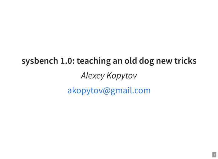 sysbench 1 0 teaching an old dog new tricks alexey