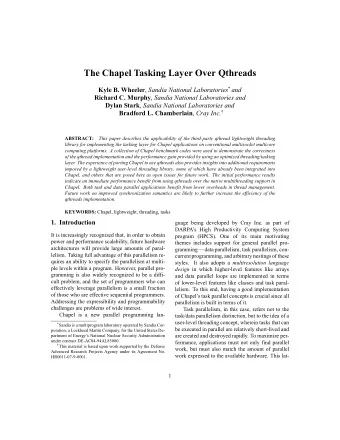The Chapel Tasking Layer Over Qthreads Kyle B. Wheeler , Sandia National Laboratories * and Richard