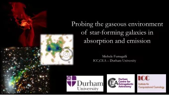 Probing the gaseous environment  of star-forming galaxies in  absorption and emission  Michele