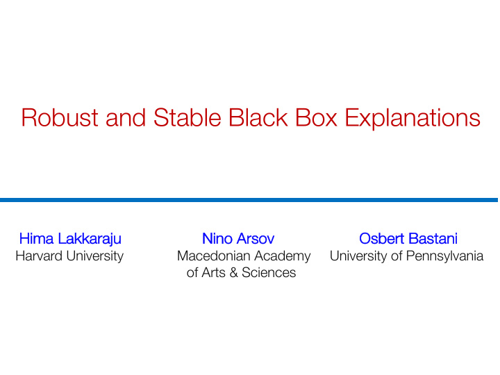 robust and stable black box explanations