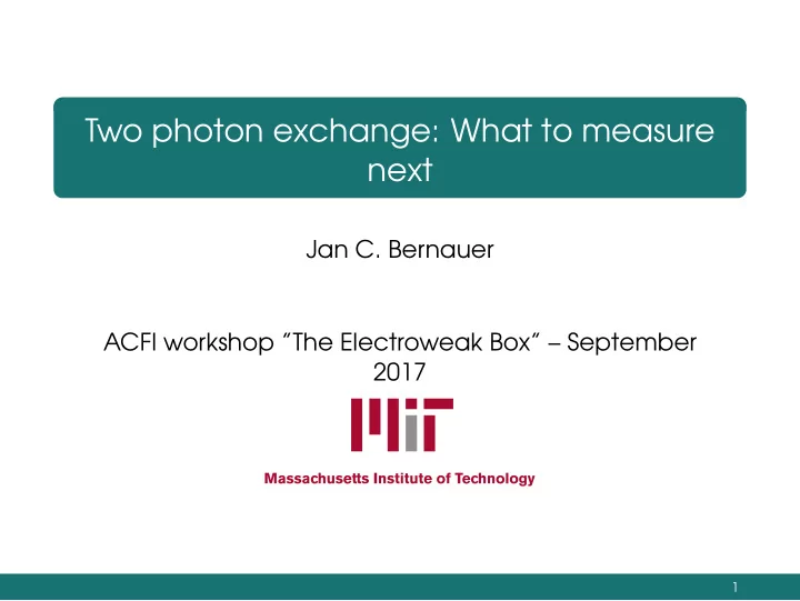 two photon exchange what to measure next