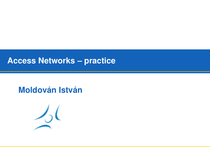 access networks practice moldov n istv n dimensioning