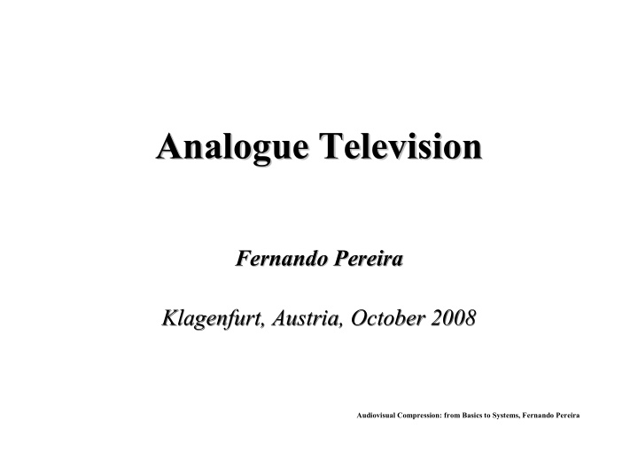 analogue television analogue television analogue