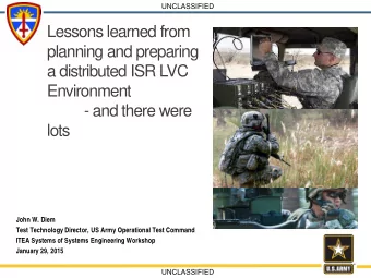 Lessons learned from  planning and preparing  a distributed ISR LVC  Environment  - and there were