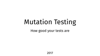 Mutation Testing  How good your tests are  2017  whoami   iOS Developer by day   compiler