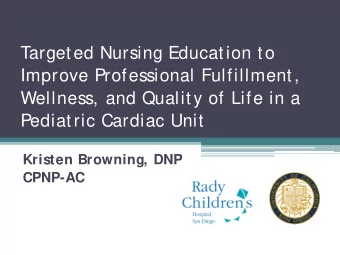 Targeted Nursing Education to  Improve Professional Fulfillment,  Wellness, and Quality of Life in