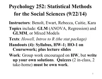 for the Social Sciences (9/22/14) Instructors : Benot, Ewart, Rebecca, Caitie, Kara Topics