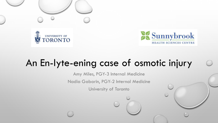 an en lyte ening case of osmotic injury