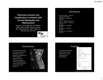 Disclosures  Pulmonary Function and  Jeremy D. Shaw  research  support from DePuy