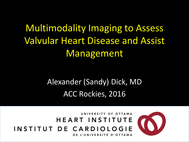 multimodality imaging to assess